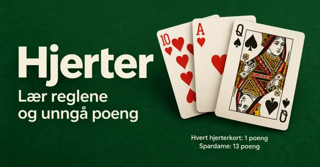 Spardame og hjerterkort på grønn bakgrunn med teksten «Hjerter – Lær reglene og unngå poeng» og poengverdiene for hjerterkort og spardame.