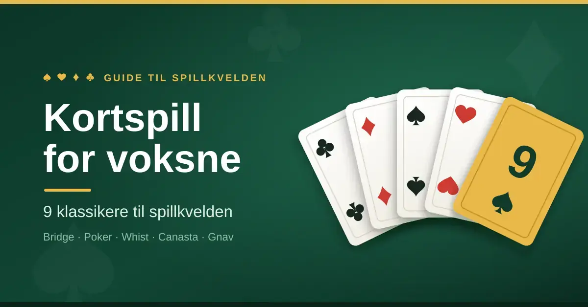 Grafikk på mørkegrønn bakgrunn med en vifte av spillkort i kløver, ruter, spar og hjerter samt et gult kort med tallet 9, ved siden av teksten «Kortspill for voksne – 9 klassikere til spillkvelden».